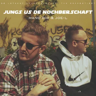 Jungs us de Nochberschaft by Mano Dio