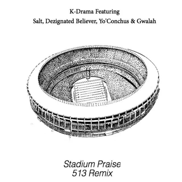 Stadium Praise - 513 Remix