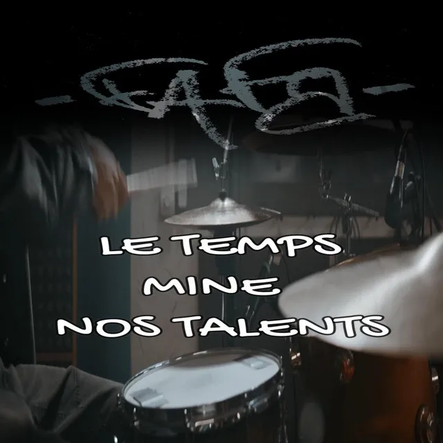 Le Temps Mine Nos Talents