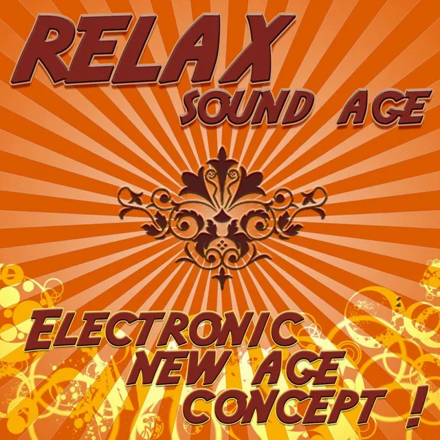 Relax Sound Age - Electronic New Age Concept