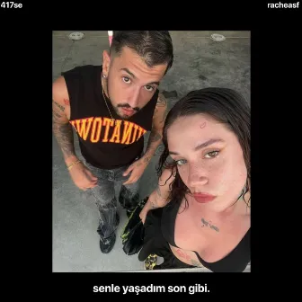 senle yaşadım son gibi. by 417se