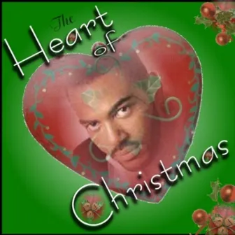 The Heart of Christmas by Bert Robinson