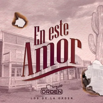 En Este Amor by Los de la Orden