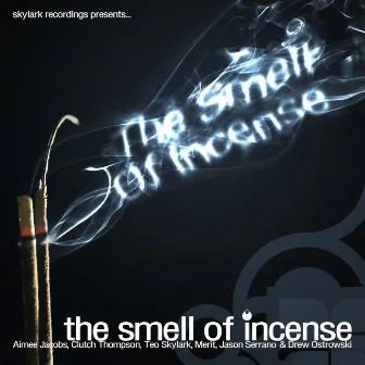 The Smell of Incense by Aimee Jacobs