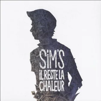 Il reste la chaleur by Sim's