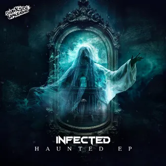 Haunted EP by Infected