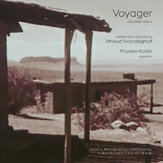 Voyager (Chamber Opera) by Marieke Koster