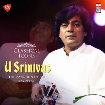 Classical Icons - U. Srinivas by U. Srinivas