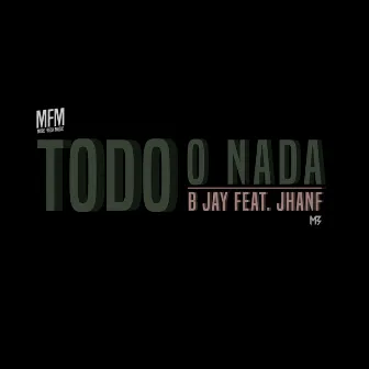 Todo o Nada by B Jay