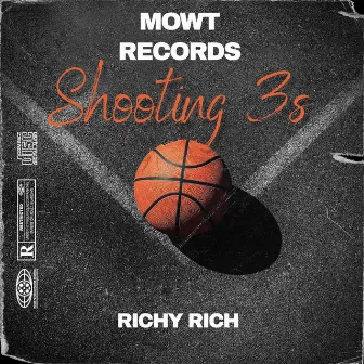 Shooting 3s by Richy Rich