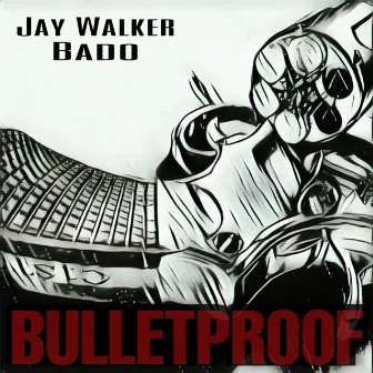 Bulletproof by BADO