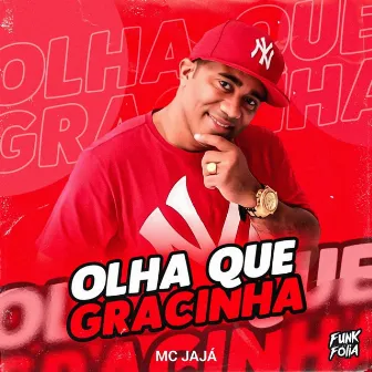 Olha Que Gracinha by Mc Jajá