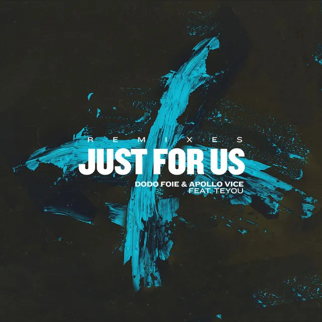 Just For Us (feat. Teyou) - Liam Garner Remix