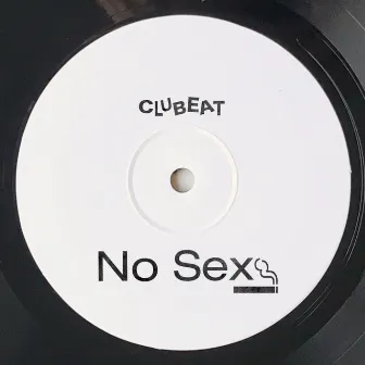 No Sex by Club Eat