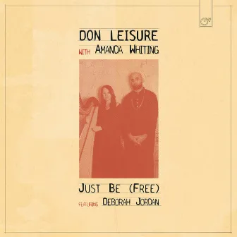 Just Be (Free) by Don Leisure