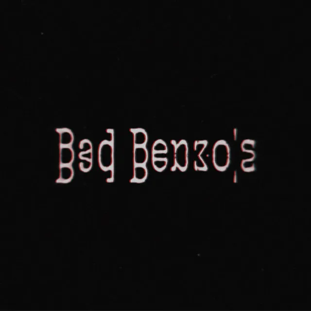 Bad Benzo´s