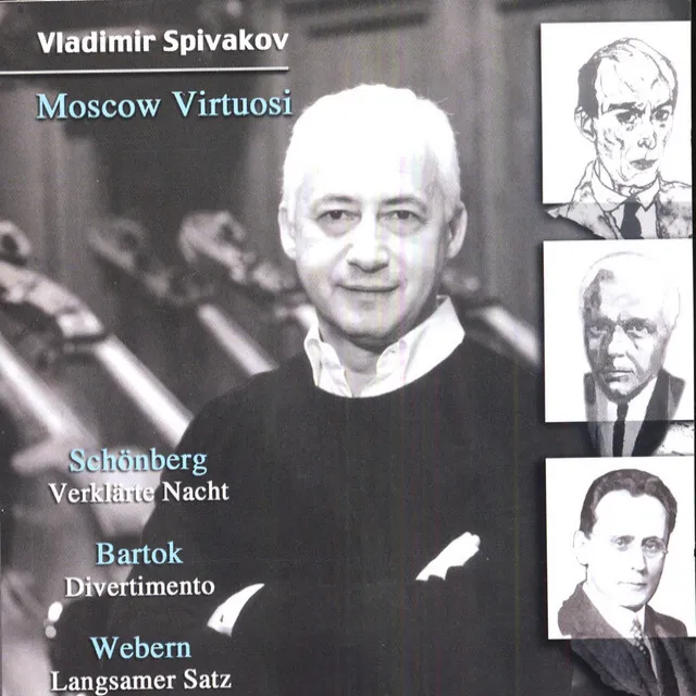 Schoenberg, A: Verklarte Nacht / Bartok, B: Divertimento / Webern, A: Langsamer Satz