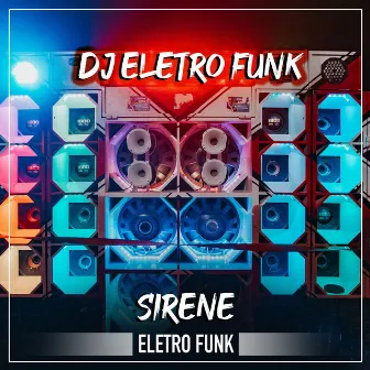 Sirene EletroFunk by DJ EletroFunk