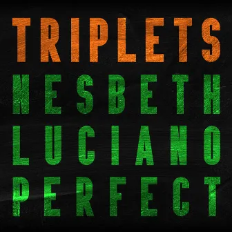 Reggae Triplets: Nesbeth, Luciano and Perfect by Perfect