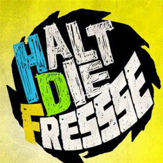 Halt die Fresse by Toni der Assi