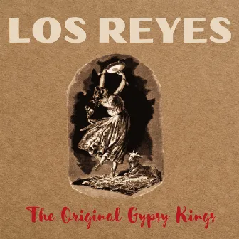 The Gypsy Kings of Music by Los Reyes