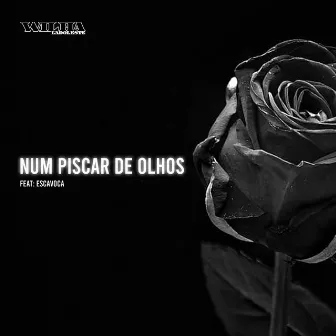 Num Piscar de Olhos by WILHA LADO LESTE