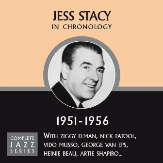 Complete Jazz Series 1951 - 1956 by Jess Stacy