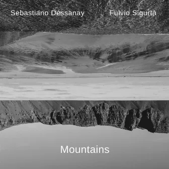 Mountains by Sebastiano Dessanay