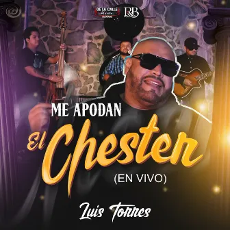 Me Apodan El Chester (En Vivo) by Luis Torres y Su Nueva Empresa