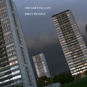 The Grey Palaces by Brian Russell