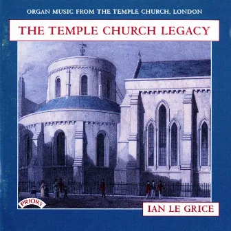 The Temple Church Legacy by Ian Le Grice