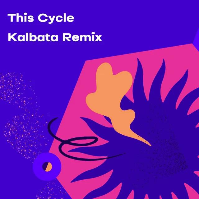 This Cycle - Kalbata Remix