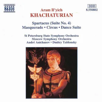 Khachaturian, A.I.: Spartacus, Suite No. 4 / Masquerade / Circus by Dmitry Yablonsky