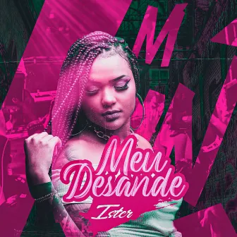 Meu Desande by Ister