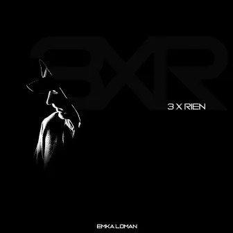 3XR by Emka Loman