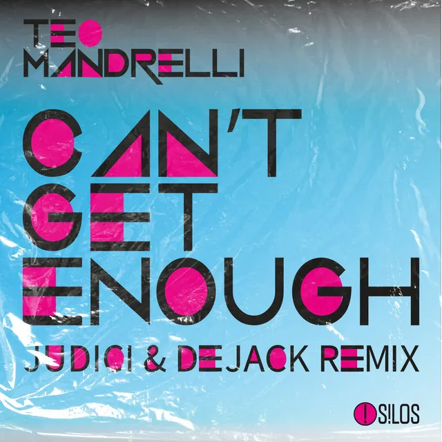 Can't Get Enough - Judici & Dejack Remix Radio Edit