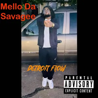 Detroit Flow by Mello Da Savagee