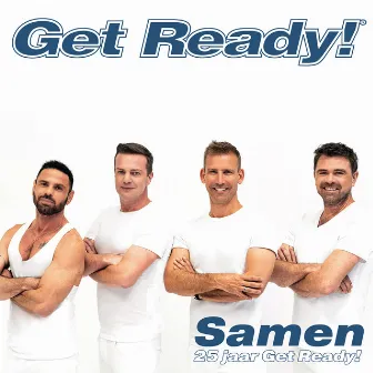 Samen (25 jaar Get Ready!) by Get Ready!