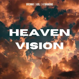 HEAVEN VISION by K Diamond