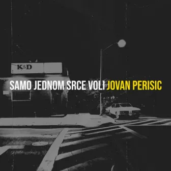 Samo jednom srce voli by Jovan Perisic