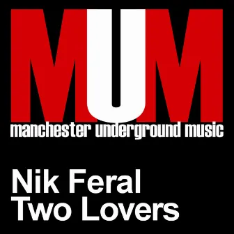 Two Lovers by Nik Feral