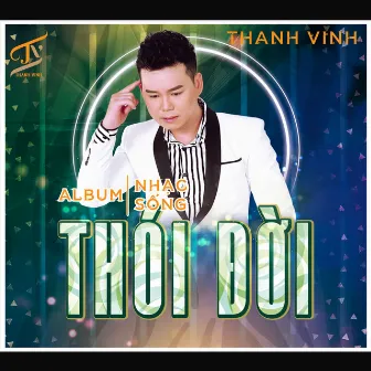 Thói Đời by Thanh Vinh