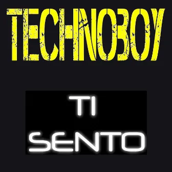 Ti Sento / 4 Days by Technoboy