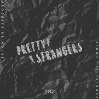 Pretty Strangers by NND