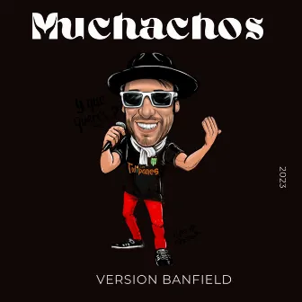 Muchachos (Versión Banfield) by Gustavito Los Tulipanes