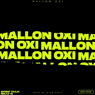 Mallon Oxi by Billy G