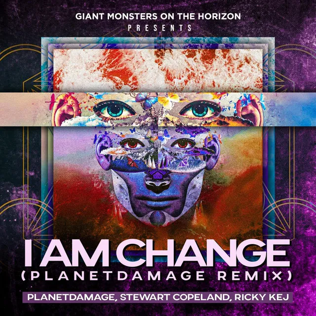 I Am Change - Planetdamage Remix