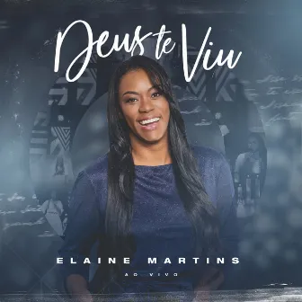 Deus Te Viu (Ao Vivo) by Elaine Martins