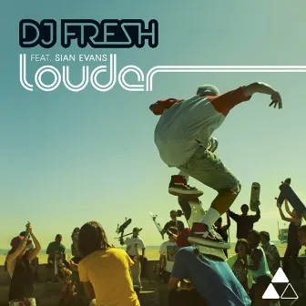 Louder (Remixes) (feat. Sian Evans) by DJ Fresh