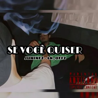 Se Você Quiser by juninfz